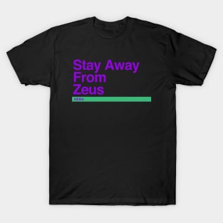 Hera – Stay away from Zeus T-Shirt